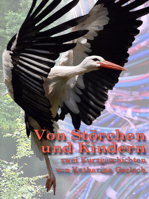 cover image of Von Störchen und Kindern